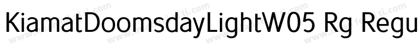 KiamatDoomsdayLightW05 Rg Regular字体转换